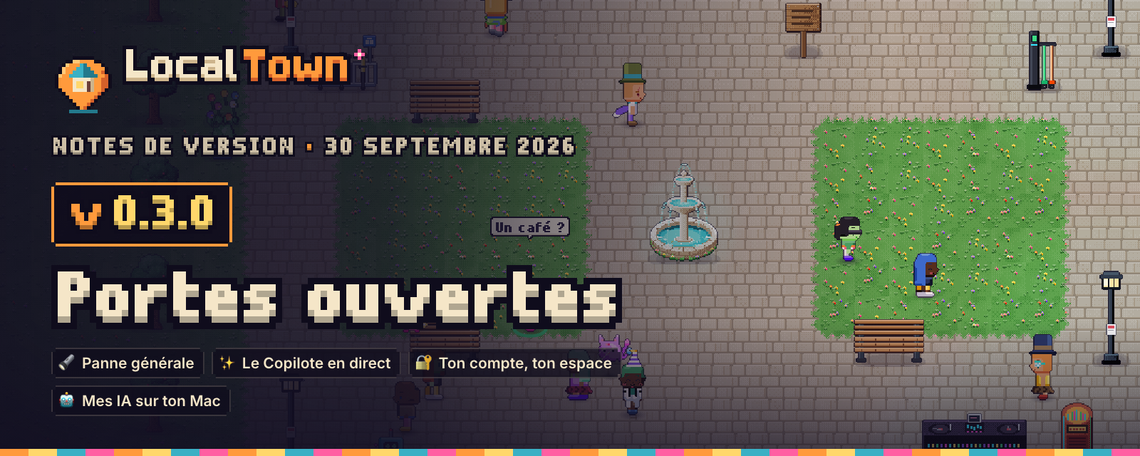 LocalTown 0.3 : Portes ouvertes