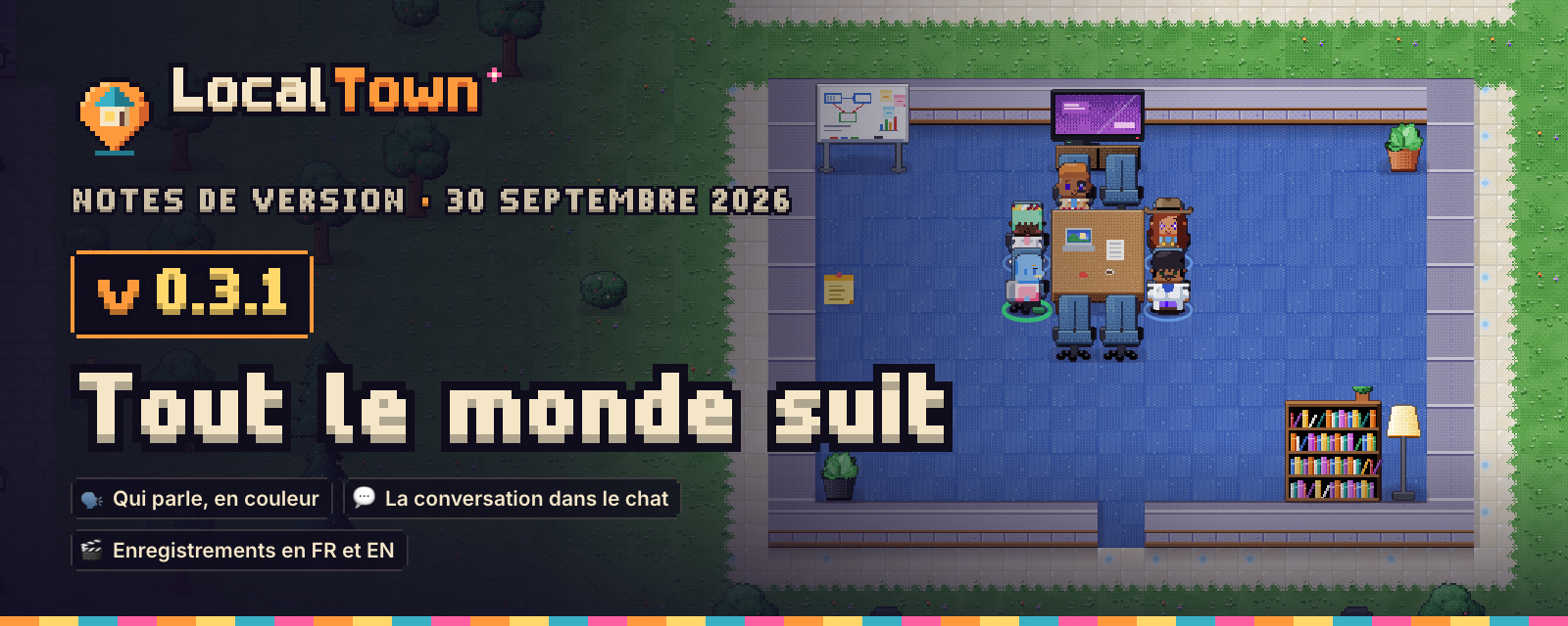 LocalTown 0.3.1 : Tout le monde suit